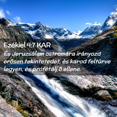 Picture 02 - Ezékiel 4:7 KAR - És Jeruzsálem ostromára irányozd erõsen - Bible Verse Picture