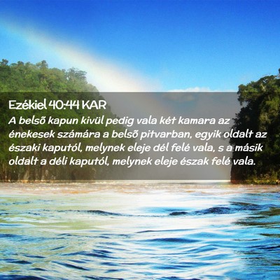 Picture 02 - Ezékiel 40:44 KAR - A belsõ kapun kivül pedig vala két kamara az - Bible Verse Picture