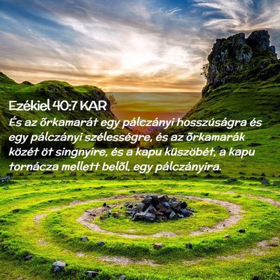 Picture 02 - Ezékiel 40:7 KAR - És az õrkamarát egy pálczányi hosszúságra - Bible Verse Picture