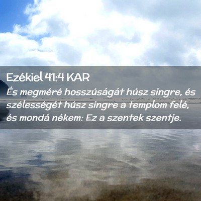 Picture 02 - Ezékiel 41:4 KAR - És megméré hosszúságát húsz singre, és - Bible Verse Picture