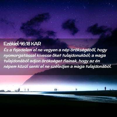 Picture 02 - Ezékiel 46:18 KAR - És a fejedelem el ne vegyen a nép - Bible Verse Picture