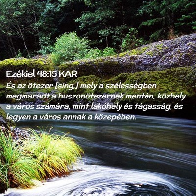 Picture 02 - Ezékiel 48:15 KAR - És az ötezer [sing,] mely a szélességben - Bible Verse Picture