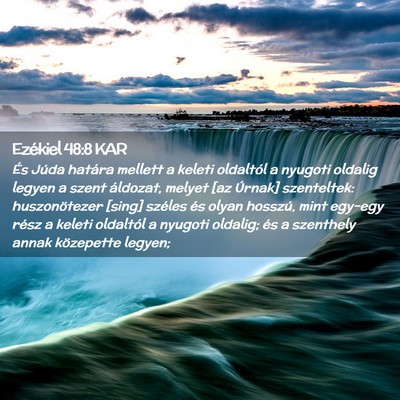 Picture 02 - Ezékiel 48:8 KAR - És Júda határa mellett a keleti oldaltól a - Bible Verse Picture