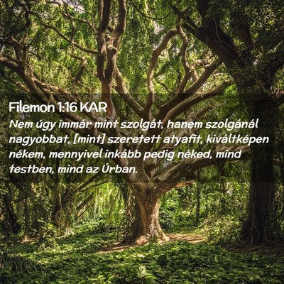 Picture 02 - Filemon 1:16 KAR - Nem úgy immár mint szolgát, hanem szolgánál - Bible Verse Picture