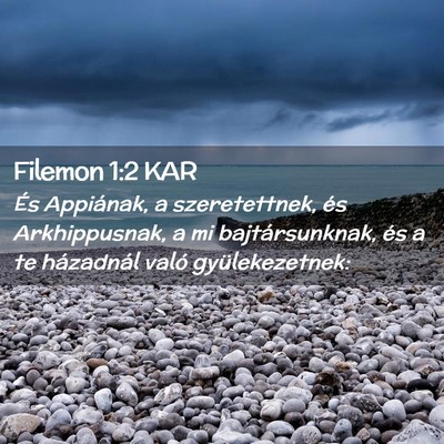 Picture 02 - Filemon 1:2 KAR - És Appiának, a szeretettnek, és Arkhippusnak, - Bible Verse Picture