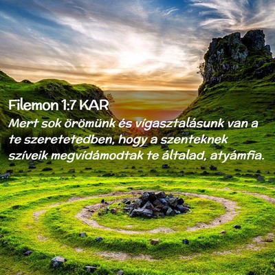 Picture 02 - Filemon 1:7 KAR - Mert sok örömünk és vígasztalásunk van a te - Bible Verse Picture