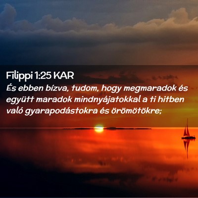 Picture 02 - Filippi 1:25 KAR - És ebben bízva, tudom, hogy megmaradok és - Bible Verse Picture