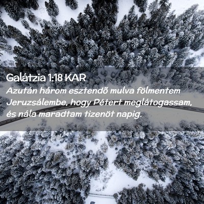 Picture 02 - Galátzia 1:18 KAR - Azután három esztendõ mulva fölmentem - Bible Verse Picture