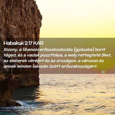 Picture 02 - Habakuk 2:17 KAR - Bizony, a libanoni erõszakoskodás [gyászba] - Bible Verse Picture