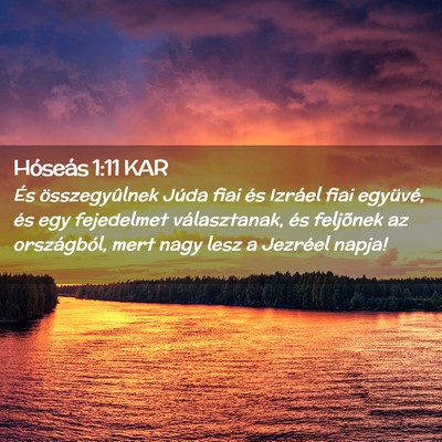 Picture 02 - Hóseás 1:11 KAR - És összegyûlnek Júda fiai és Izráel fiai - Bible Verse Picture