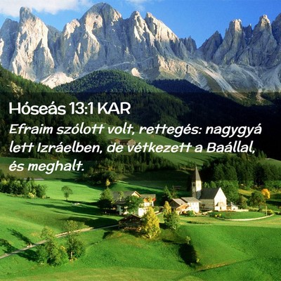 Picture 02 - Hóseás 13:1 KAR - Efraim szólott volt, rettegés: nagygyá lett - Bible Verse Picture