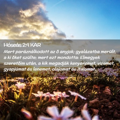 Picture 02 - Hóseás 2:4 KAR - Mert paráználkodott az õ anyjok; gyalázatba - Bible Verse Picture