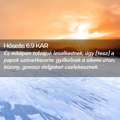 Picture 02 - Hóseás 6:9 KAR - És miképen tolvajok leselkednek, úgy [tesz] a - Bible Verse Picture