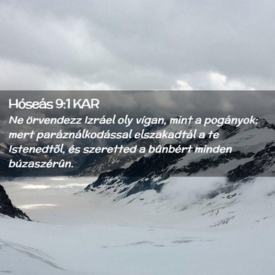 Picture 02 - Hóseás 9:1 KAR - Ne örvendezz Izráel oly vígan, mint a - Bible Verse Picture