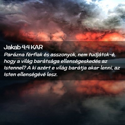 Picture 02 - Jakab 4:4 KAR - Parázna férfiak és asszonyok, nem - Bible Verse Picture