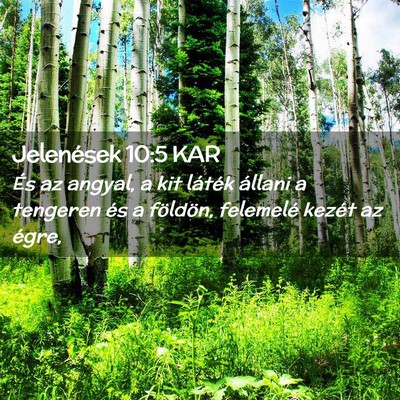 Picture 02 - Jelenések 10:5 KAR - És az angyal, a kit láték állani a tengeren - Bible Verse Picture