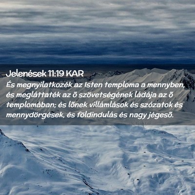 Picture 02 - Jelenések 11:19 KAR - És megnyilatkozék az Isten temploma a mennyben, - Bible Verse Picture