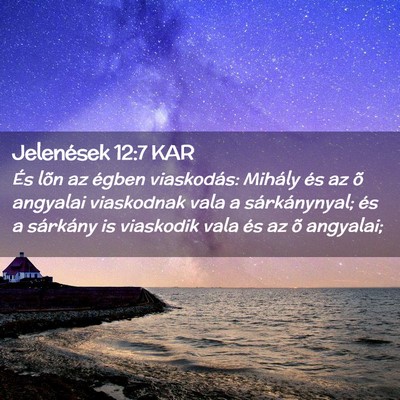 Picture 02 - Jelenések 12:7 KAR - És lõn az égben viaskodás: Mihály és az õ - Bible Verse Picture