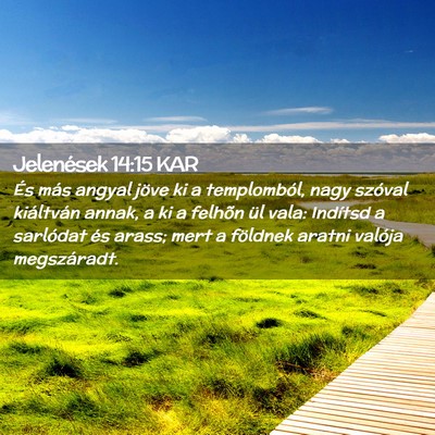 Picture 02 - Jelenések 14:15 KAR - És más angyal jöve ki a templomból, nagy - Bible Verse Picture