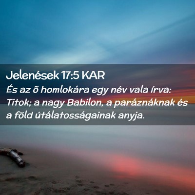 Picture 02 - Jelenések 17:5 KAR - És az õ homlokára egy név vala írva: Titok; - Bible Verse Picture