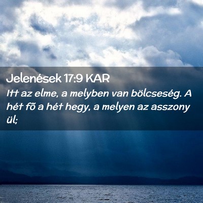Picture 02 - Jelenések 17:9 KAR - Itt az elme, a melyben van bölcseség. A hét - Bible Verse Picture
