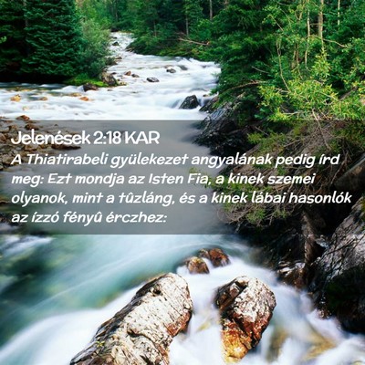 Picture 02 - Jelenések 2:18 KAR - A Thiatirabeli gyülekezet angyalának pedig írd - Bible Verse Picture