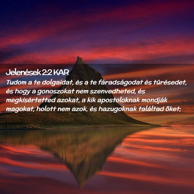 Picture 02 - Jelenések 2:2 KAR - Tudom a te dolgaidat, és a te fáradságodat és - Bible Verse Picture