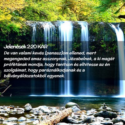 Picture 02 - Jelenések 2:20 KAR - De van valami kevés [panasz]om ellened, mert - Bible Verse Picture