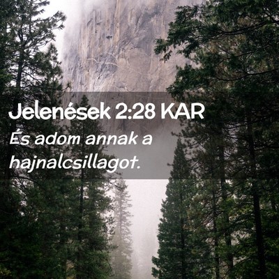 Picture 02 - Jelenések 2:28 KAR - És adom annak a - Bible Verse Picture