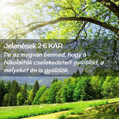 Picture 02 - Jelenések 2:6 KAR - De az megvan benned, hogy a Nikolaiták - Bible Verse Picture