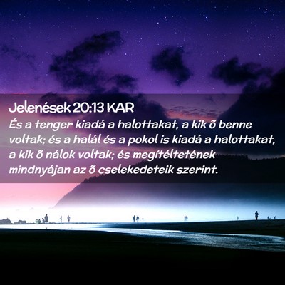 Picture 02 - Jelenések 20:13 KAR - És a tenger kiadá a halottakat, a kik õ benne - Bible Verse Picture
