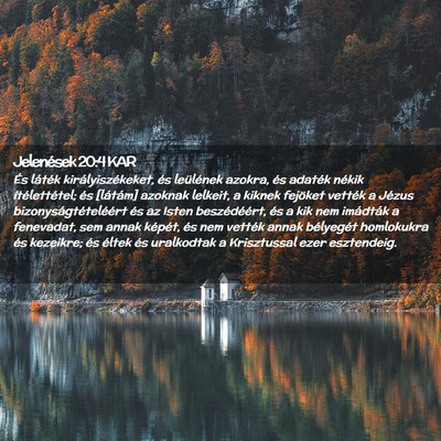 Picture 02 - Jelenések 20:4 KAR - És láték királyiszékeket, és leülének - Bible Verse Picture