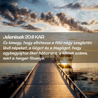 Picture 02 - Jelenések 20:8 KAR - És kimegy, hogy elhitesse a föld négy - Bible Verse Picture