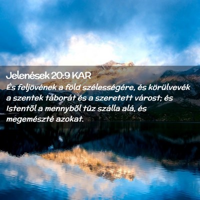 Picture 02 - Jelenések 20:9 KAR - És feljövének a föld szélességére, és - Bible Verse Picture
