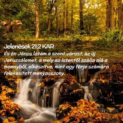 Picture 02 - Jelenések 21:2 KAR - És én János látám a szent várost, az új - Bible Verse Picture