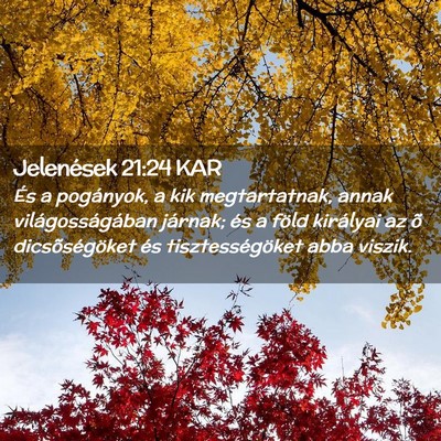 Picture 02 - Jelenések 21:24 KAR - És a pogányok, a kik megtartatnak, annak - Bible Verse Picture