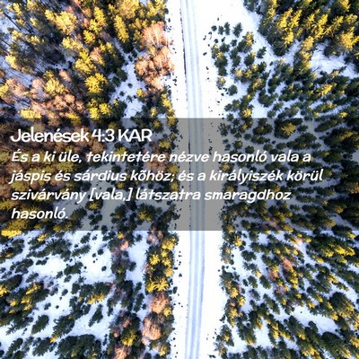 Picture 02 - Jelenések 4:3 KAR - És a ki üle, tekintetére nézve hasonló vala - Bible Verse Picture