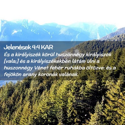 Picture 02 - Jelenések 4:4 KAR - És a királyiszék körül huszonnégy - Bible Verse Picture