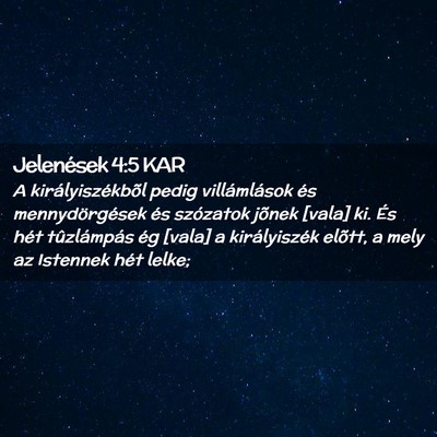 Picture 02 - Jelenések 4:5 KAR - A királyiszékbõl pedig villámlások és - Bible Verse Picture