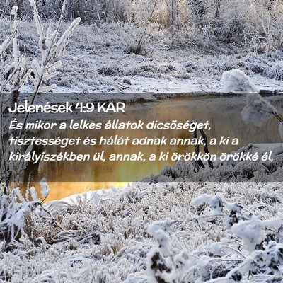 Picture 02 - Jelenések 4:9 KAR - És mikor a lelkes állatok dicsõséget, - Bible Verse Picture