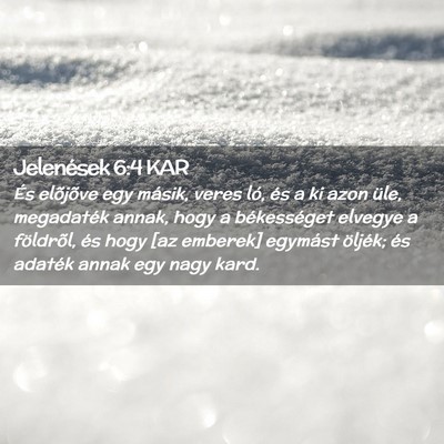 Picture 02 - Jelenések 6:4 KAR - És elõjõve egy másik, veres ló, és a ki - Bible Verse Picture