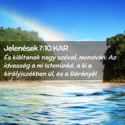 Picture 02 - Jelenések 7:10 KAR - És kiáltanak nagy szóval, mondván: Az - Bible Verse Picture