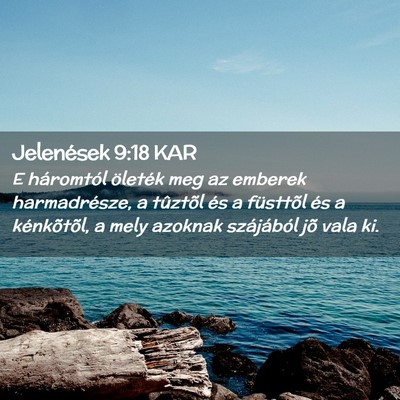 Picture 02 - Jelenések 9:18 KAR - E háromtól öleték meg az emberek - Bible Verse Picture