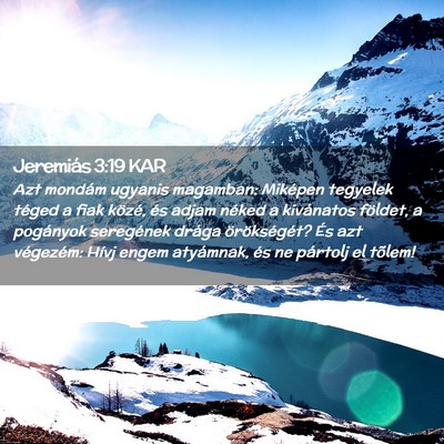 Picture 02 - Jeremiás 3:19 KAR - Azt mondám ugyanis magamban: Miképen tegyelek - Bible Verse Picture
