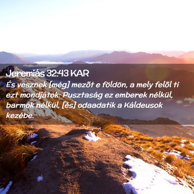 Picture 02 - Jeremiás 32:43 KAR - És vesznek [még] mezõt e földön, a mely - Bible Verse Picture
