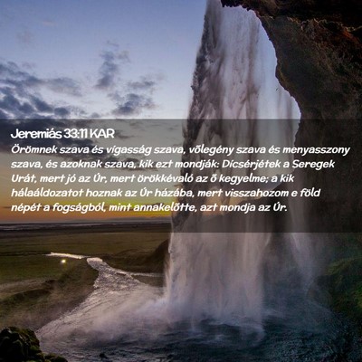 Picture 02 - Jeremiás 33:11 KAR - Örömnek szava és vígasság szava, võlegény - Bible Verse Picture