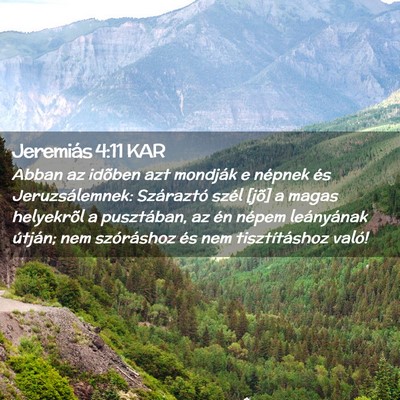 Picture 02 - Jeremiás 4:11 KAR - Abban az idõben azt mondják e népnek és - Bible Verse Picture