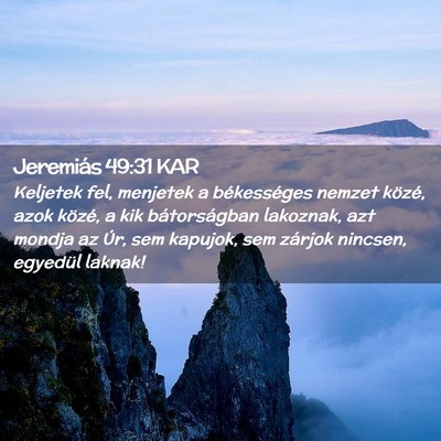 Picture 02 - Jeremiás 49:31 KAR - Keljetek fel, menjetek a békességes nemzet - Bible Verse Picture