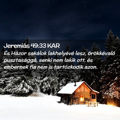 Picture 02 - Jeremiás 49:33 KAR - És Házor sakálok lakhelyévé lesz, - Bible Verse Picture