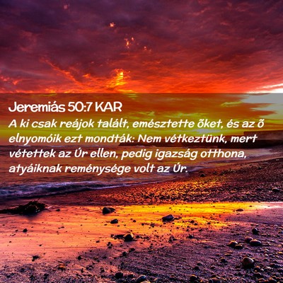Picture 02 - Jeremiás 50:7 KAR - A ki csak reájok talált, emésztette õket, és - Bible Verse Picture